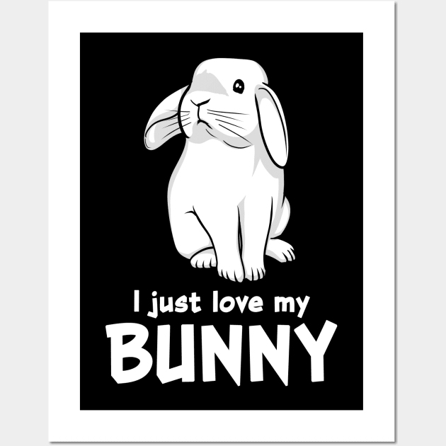 I Just Love My Bunny Cute Rabbit Pet Wall Art by underheaven